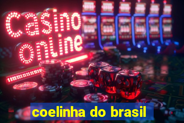 coelinha do brasil